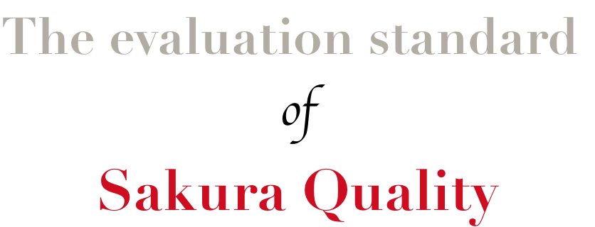 The evaluation standard of Sakura Quality